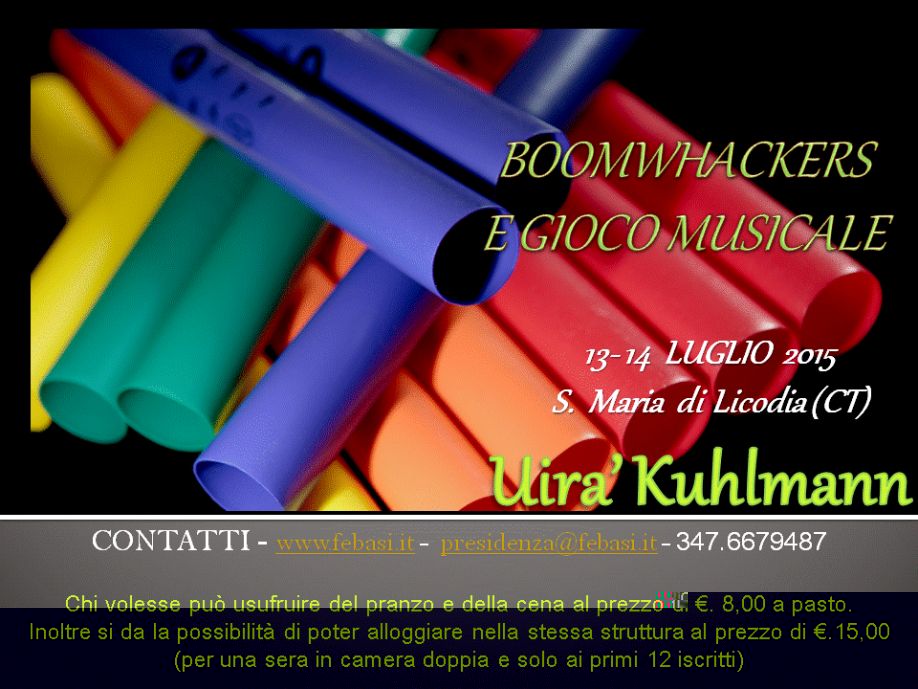 13-14 luglio – Workshops Boomwhackers-docente:Uirá Abondanza Kuhlmann